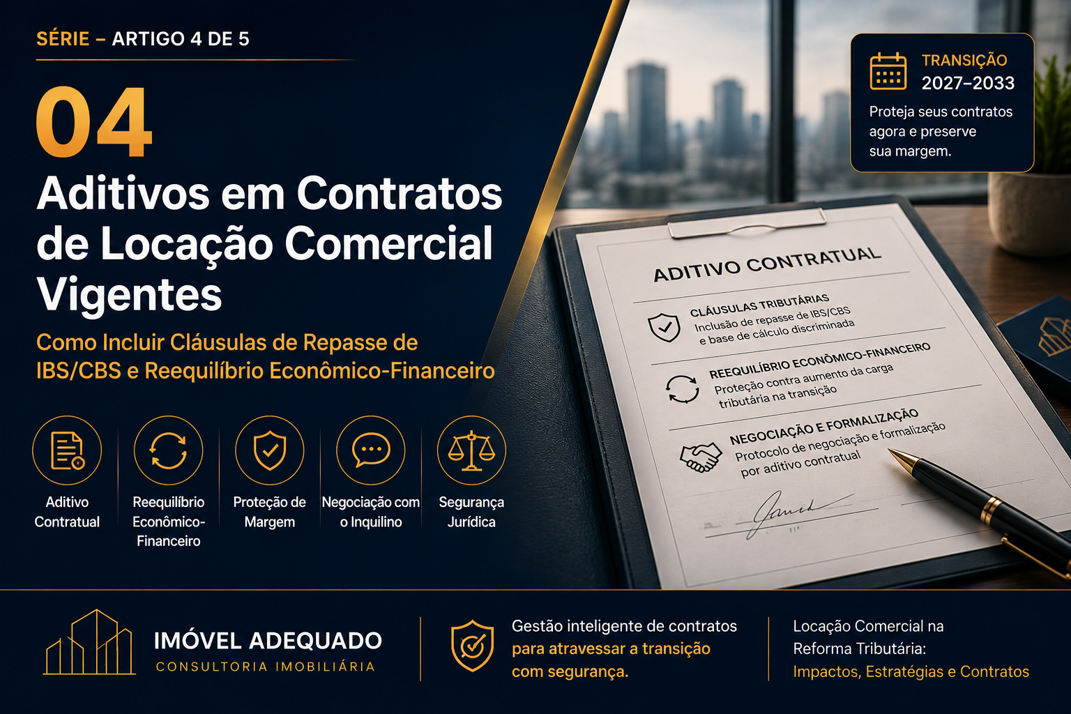 Aditivos em Contratos de Loca&ccedil;&atilde;o Comercial Vigentes: Como Incluir Cl&aacute;usulas de Repasse de IBS/CBS e Reequil&iacute;brio Econ&ocirc;mico-Financeiro